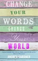 Ändere deine Worte, ändere deine Welt - Change Your Words, Change Your World