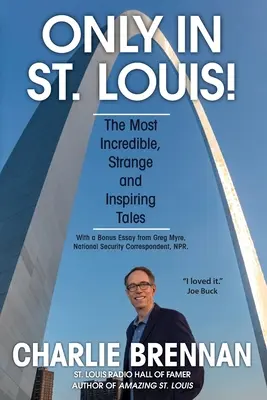 Nur in St. Louis! - Only in St. Louis!