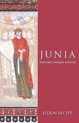 Junia: Der erste weibliche Apostel - Junia: The First Woman Apostle