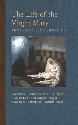 Das Leben der Jungfrau Maria: Vorfahren, Essener, Eltern, Empfängnis, Geburt, Tempelleben, Hochzeit, Verkündigung, Heimsuchung, Hirten, Heilige Drei Könige - The Life of the Virgin Mary: Ancestors, Essenes, Parents, Conception, Birth, Temple Life, Wedding, Annunciation, Visitation, Shepherds, Three Kings