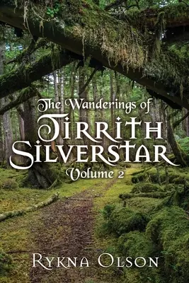 Die Wanderungen von Tirrith Silberstern: Band 2 - The Wanderings of Tirrith Silverstar: Vol 2