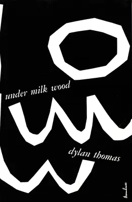 Unter dem Milchwald - Under Milk Wood