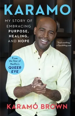 Karamo: Meine Geschichte von Sinnfindung, Heilung und Hoffnung - Karamo: My Story of Embracing Purpose, Healing, and Hope