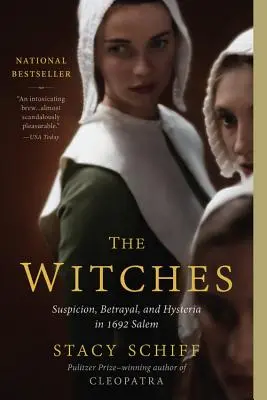 Die Hexen: Verdacht, Verrat und Hysterie in Salem 1692 - The Witches: Suspicion, Betrayal, and Hysteria in 1692 Salem