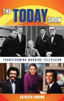 Die Today Show: Das Morgenfernsehen im Wandel - The Today Show: Transforming Morning Television