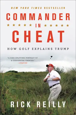 Commander in Cheat: Wie Golf Trump erklärt - Commander in Cheat: How Golf Explains Trump