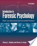 Einführung in die forensische Psychologie: Gericht, Strafverfolgung und Strafvollzugspraxis - Introduction to Forensic Psychology: Court, Law Enforcement, and Correctional Practices