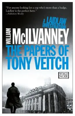 Die Papiere des Tony Veitch: Eine Laidlaw-Ermittlung (Jack Laidlaw Romane Buch 2) - The Papers of Tony Veitch: A Laidlaw Investigation (Jack Laidlaw Novels Book 2)