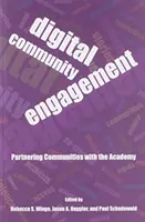 Digitales Engagement der Gemeinschaft: Partnerschaften zwischen Gemeinschaften und der Akademie - Digital Community Engagement: Partnering Communities with the Academy