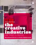 Einführung in die Kreativwirtschaft: Von der Theorie zur Praxis - Introducing the Creative Industries: From Theory to Practice