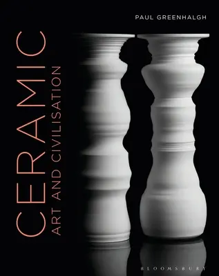 Keramik, Kunst und Zivilisation - Ceramic, Art and Civilisation