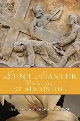 Fasten- und Osterweisheiten von St. Augustinus - Lent and Easter Wisdom from St. Augustine