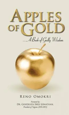 Äpfel aus Gold: Ein Buch der göttlichen Weisheit - Apples of Gold: A book of Godly Wisdom