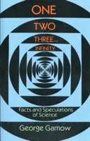 Eins, zwei, drei ... Unendlichkeit: Fakten und Spekulationen der Wissenschaft - One Two Three . . . Infinity: Facts and Speculations of Science