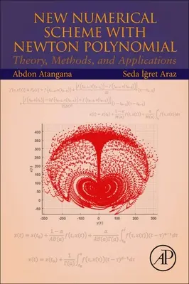 Neues numerisches Schema mit Newton-Polynom: Theorie, Methoden und Anwendungen - New Numerical Scheme with Newton Polynomial: Theory, Methods, and Applications