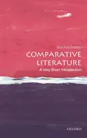 Vergleichende Literaturwissenschaft: Eine sehr kurze Einführung - Comparative Literature: A Very Short Introduction