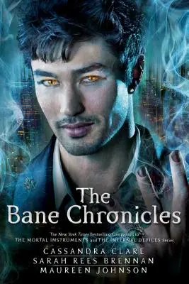 Die Bane-Chroniken - The Bane Chronicles