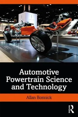 Kraftfahrzeug-Antriebsstrangwissenschaft und -technologie - Automotive Powertrain Science and Technology