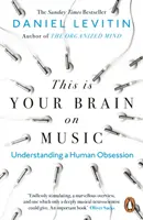 Das ist dein Gehirn über Musik - Eine menschliche Obsession verstehen - This is Your Brain on Music - Understanding a Human Obsession