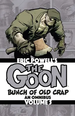 Der Goon: Ein Haufen alter Schrott Band 5: Ein Omnibus - The Goon: Bunch of Old Crap Volume 5: An Omnibus