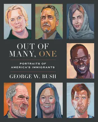 Von vielen, einer: Porträts von Amerikas Einwanderern - Out of Many, One: Portraits of America's Immigrants