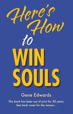 Wie man Seelen gewinnt - Here's How To Win Souls