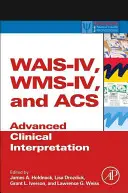 Wais-IV, Wms-IV, und Acs: Fortgeschrittene klinische Interpretation - Wais-IV, Wms-IV, and Acs: Advanced Clinical Interpretation