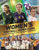 Frauenfußball-Superstars - Rekordverdächtige Spielerinnen, Teams und Turniere - Women's Football Superstars - Record-breaking players, teams and tournaments