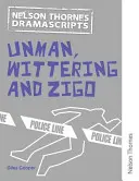 Oxford-Drehbücher: Unman Wittering und Zigo - Oxford Playscripts: Unman Wittering and Zigo