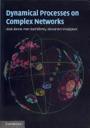 Dynamische Prozesse in komplexen Netzwerken - Dynamical Processes on Complex Networks