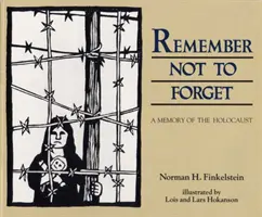 Erinnern, um nicht zu vergessen: Eine Erinnerung an den Holocaust - Remember Not to Forget: A Memory of the Holocaust