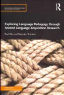 Erforschung der Sprachpädagogik durch die Zweitspracherwerbsforschung - Exploring Language Pedagogy Through Second Language Acquisition Research