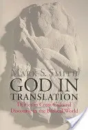 Gott in der Übersetzung: Gottheiten im kulturübergreifenden Diskurs in der biblischen Welt - God in Translation: Deities in Cross-Cultural Discourse in the Biblical World