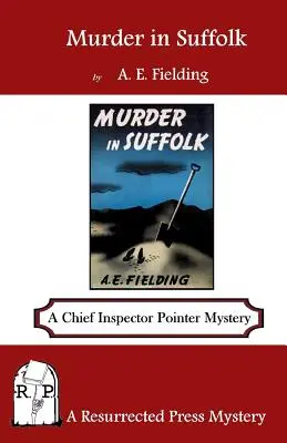 Mord in Suffolk: Ein Chefinspektor-Pointer-Krimi - Murder in Suffolk: A Chief Inspector Pointer Mystery