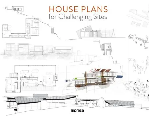 Hauspläne für schwierige Standorte - House Plans for Challenging Sites