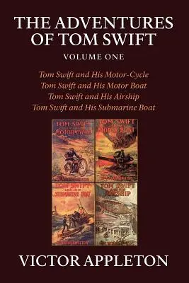 Die Abenteuer von Tom Swift, Band eins - The Adventures of Tom Swift, Volume One