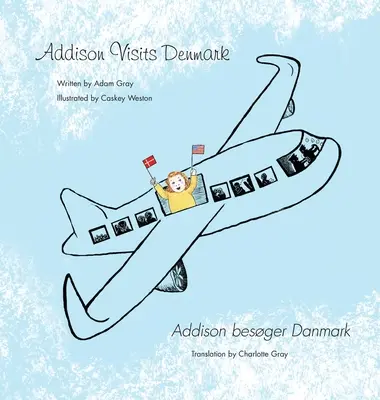 Addison besucht Dänemark: Text auf Englisch und Dänisch - Addison Visits Denmark: Text in English and Danish