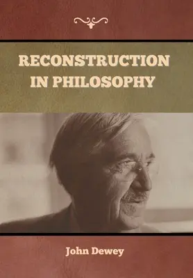 Wiederaufbau in der Philosophie - Reconstruction in Philosophy