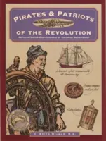 Piraten und Patrioten der Revolution, Erste Ausgabe - Pirates & Patriots of the Revolution, First Edition