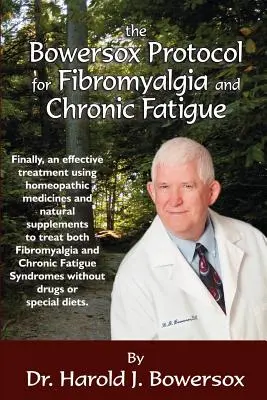 Das Bowersox-Protokoll für Fibromyalgie und chronisches Fett - The Bowersox Protocol for Fibromyalgia and Chronic Fat