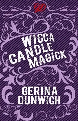 Wicca-Kerzenmagie - Wicca Candle Magick