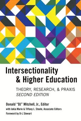 Intersektionalität und Hochschulbildung: Forschung, Theorie und Praxis, Zweite Auflage - Intersectionality & Higher Education: Research, Theory, & Praxis, Second Edition