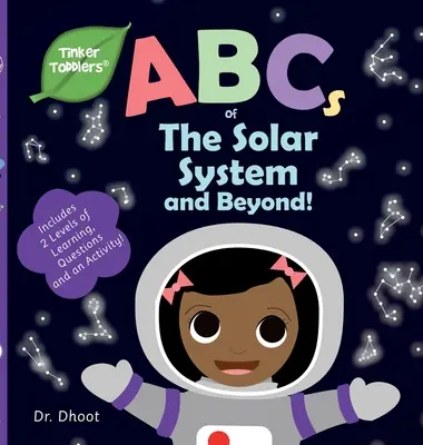 Das ABC des Sonnensystems und darüber hinaus (Tinker Toddlers) - ABCs of The Solar System and Beyond (Tinker Toddlers)