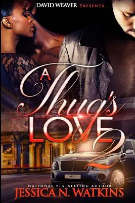 Die Liebe eines Strolches 2 - A Thug's Love 2