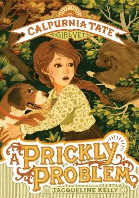 Ein stacheliges Problem: Calpurnia Tate, Tierärztin - A Prickly Problem: Calpurnia Tate, Girl Vet