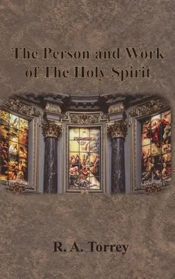 Die Person und das Wirken des Heiligen Geistes - The Person and Work of The Holy Spirit