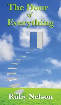 The Door of Everything: Vollständig und ungekürzt - The Door of Everything: Complete and Unabridged