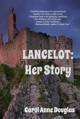 Lancelot: Ihre Geschichte - Lancelot: Her Story