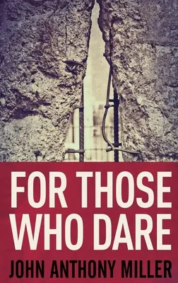 Für diejenigen, die es wagen: Hardcover-Großdruckausgabe - For Those Who Dare: Large Print Hardcover Edition