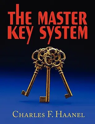 Das Hauptschlüsselsystem - The Master Key System